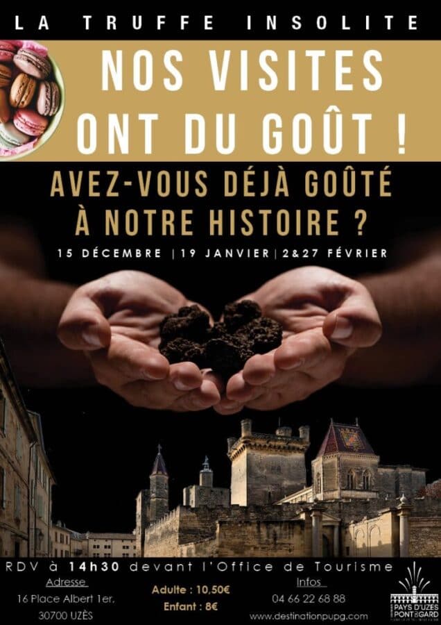 La saison de la Truffe sur la Destination Pays d'Uzès Pont du Gard ! La Truffe Insolite : Nos Visites ont du Goût !