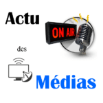 L'actualité des médias