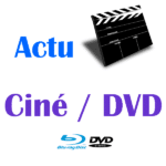 Sortie en Salle et DVD Blu-Ray