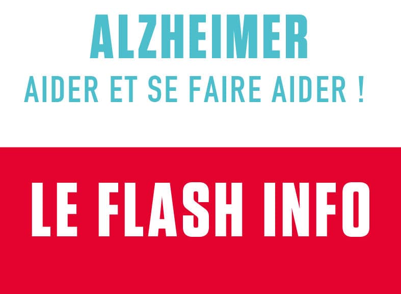 La minute info et prévention : Alzheimer, aider et se faire aider !