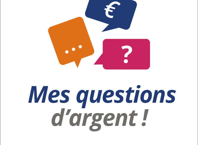 Mes questions d’argent ! La minute info