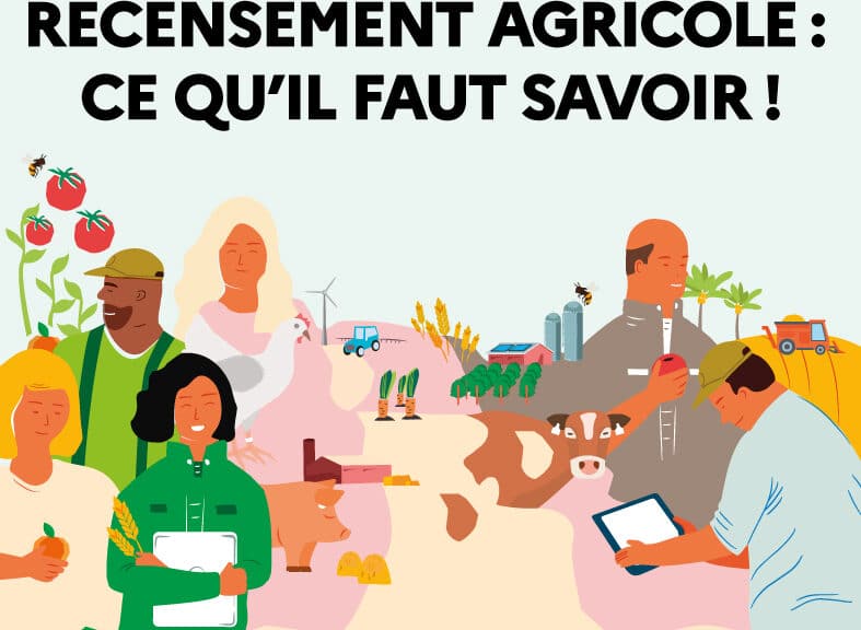 Recensement agricole : ce qu’il faut savoir ! La minute info