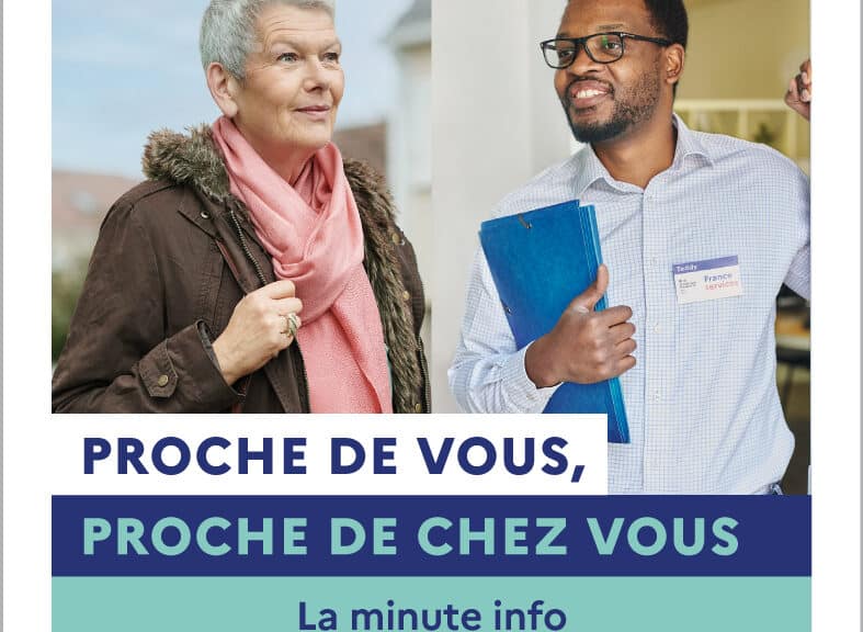 Proche de vous, proche de chez vous ! La minute info de France services