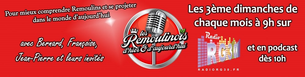 Les Remoulinois d'hier et d'aujourd'hui sur Radio RG30